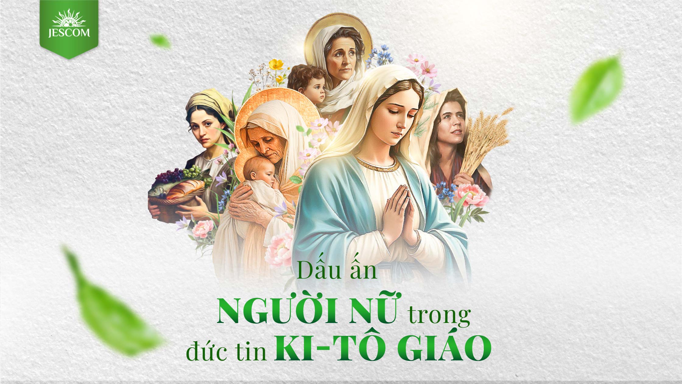 Dấu ấn của người nữ trong Đức tin Ki-tô giáo