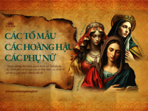 Các tổ mẫu, các hoàng hậu, các phụ nữ trong Kinh Thánh