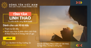 Khoá Tĩnh Tâm Linh Thao - Nhà Linh Thao Thánh Phêrô Faver - Ngũ Phúc, Đồng Nai