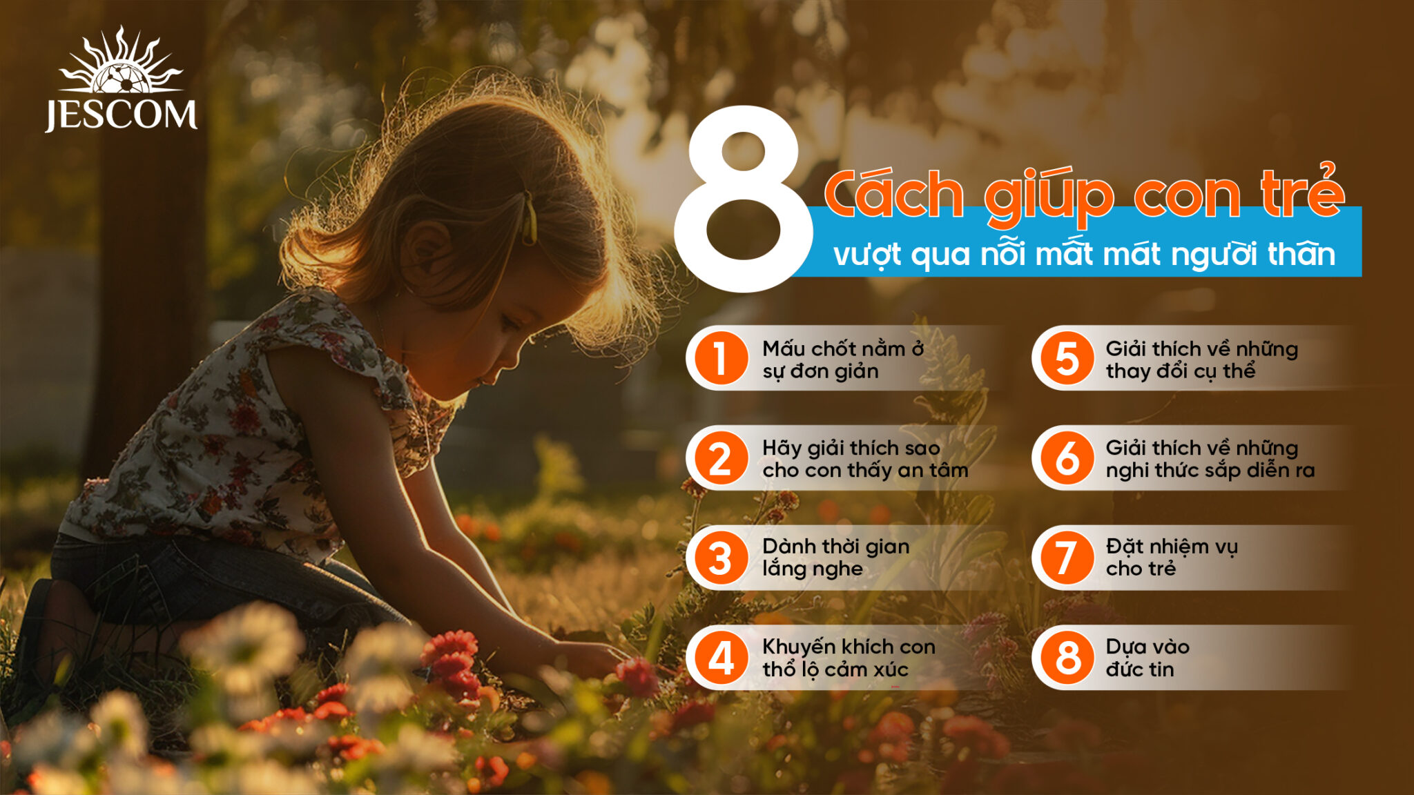 Tám cách giúp con trẻ vượt qua nỗi mất mát người thân