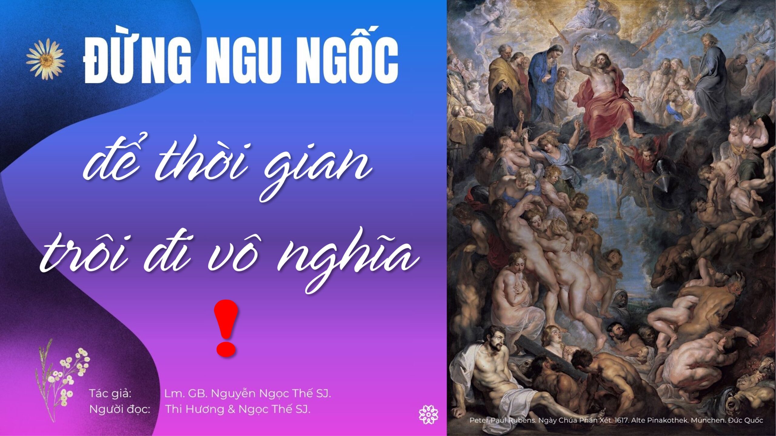 Đừng ngu ngốc để thời gian trôi đi vô nghĩa !