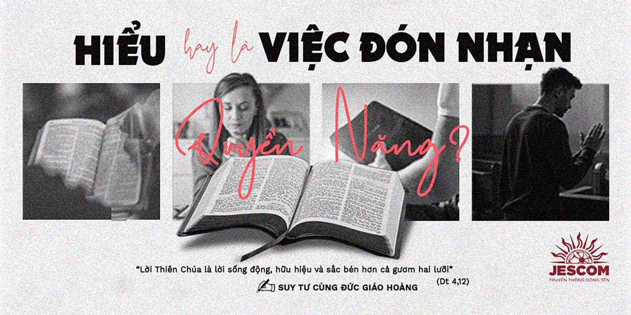 Cầu nguyện với Lời Chúa: hiểu hay là việc đón nhận quyền năng?