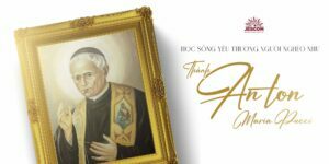 [Hạnh Các Thánh] Ngày 12.01: Học sống yêu thương người nghèo như Thánh Anton Maria Pucci