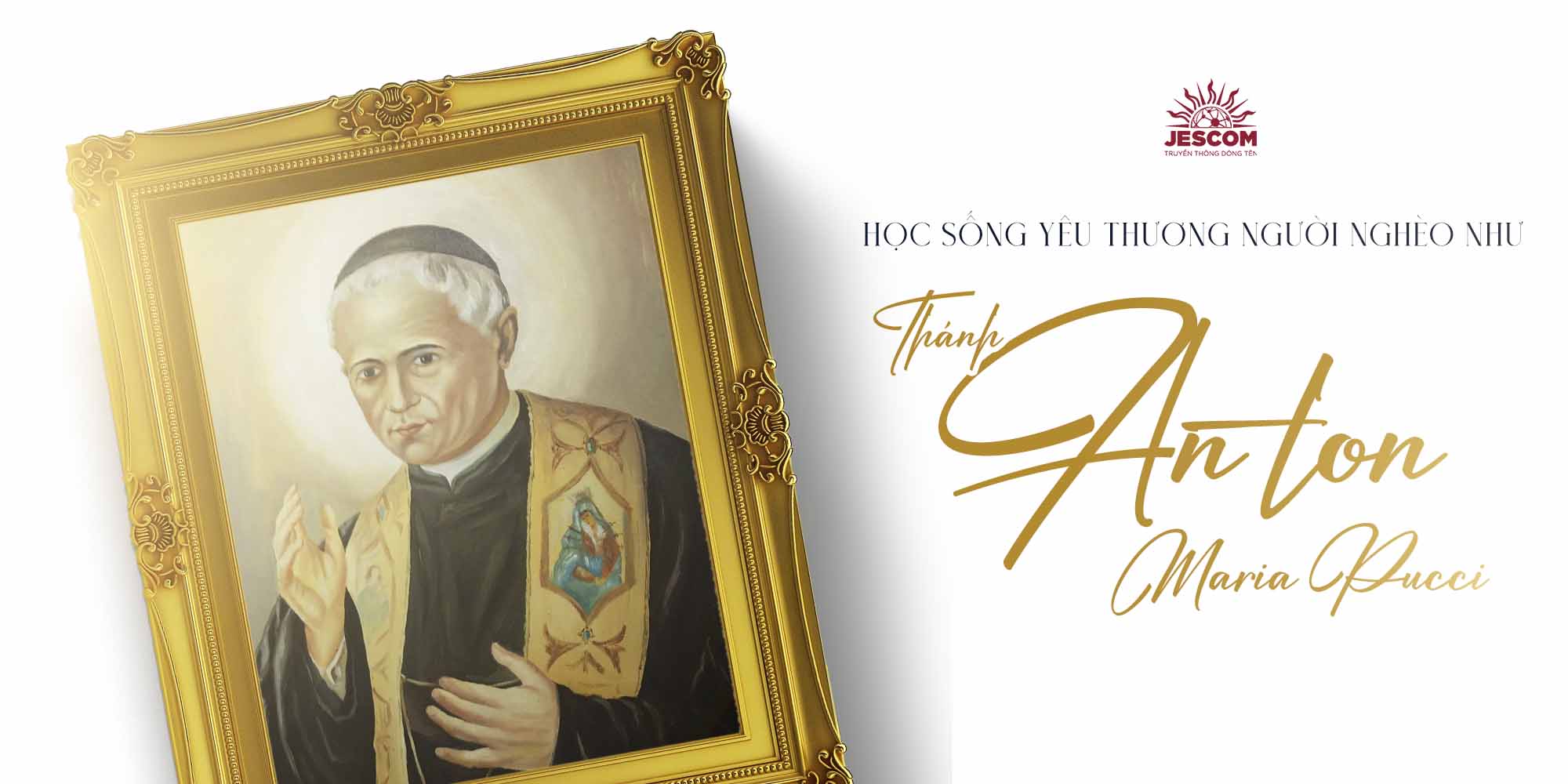 [Hạnh Các Thánh] Ngày 12.01: Học sống yêu thương người nghèo như Thánh Anton Maria Pucci