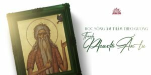 [Hạnh Các Thánh] Ngày 15.01: Học sống âm thầm như Thánh Phaolô Ẩn tu