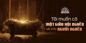 Tôi muốn có một Giáo hội nghèo và cho người nghèo